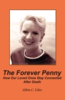 Image for Forever Penny: How Our Loved Ones Stay Connected After Death