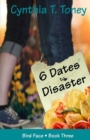 Image for 6 Dates to Disaster