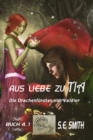 Image for Aus Liebe zu Tia: Die Drachenfursten von Valdier Buch 4.1