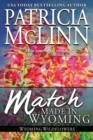 Image for Match Made in Wyoming : (Wyoming Wildflowers, Book 3)