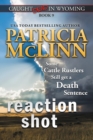 Image for Reaction Shot (Caught Dead in Wyoming, Book 9)