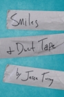 Image for Smiles &amp; Duct Tape