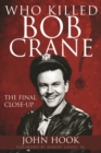 Image for Who Killed Bob Crane?
