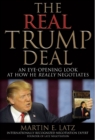 Image for Real Trump Deal: An Eye-Opening Look at How He Really Negotiates