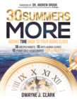 Image for 30 Summers More: Adding Time Back to Your Aging Clock