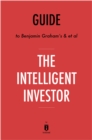 Image for Intelligent Investor: The Definitive Book on Value Investing by Benjamin Graham and Jason Zweig Key Takeaways, Analysis and Review