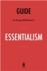 Image for Essentialism: The Disciplined Pursuit of Less by Greg McKeown Key Takeaways, Analysis &amp; Review