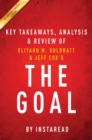 Image for Goal: A Process of Ongoing Improvement by Eliyahu M. Goldratt and Jeff Cox Key Takeaways, Analysis &amp; Review.