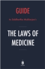 Image for Laws of Medicine: Field Notes from an Uncertain Science by Siddhartha Mukherjee Key Takeaways, Analysis &amp; Review.