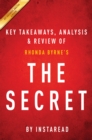 Image for Secret: Rhonda Byrne Key Takeaways, Analysis &amp; Review.