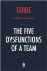 Image for Five Dysfunctions of a Team: A Leadership Fable by Patrick Lencioni Key Takeaways, Analysis &amp; Review.