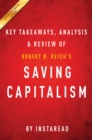 Image for Saving Capitalism: For the Many, Not the Few by Robert B. Reich Key Takeaways, Analysis &amp; Review.