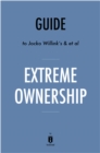 Image for Extreme Ownership: How US Navy SEALs Lead and Win by Jocko Willink and Leif Babin Key Takeaways, Analysis &amp; Review.