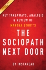 Image for Sociopath Next Door: by Martha Stout Key Takeaways, Analysis &amp; Review.