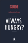 Image for Summary, Analysis &amp; Review of David Ludwig&#39;s Always Hungry? by Instaread