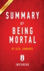 Image for Summary of Being Mortal : by Atul Gawande - Includes Analysis