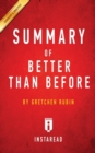 Image for Summary of Better Than Before : by Gretchen Rubin Includes Analysis