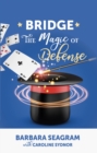 Image for Bridge: The Magic of Defense