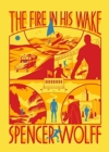 Image for FIRE IN HIS WAKE