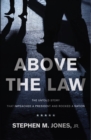 Image for Above The Law: THE UNTOLD STORY THAT IMPEACHED A PRESIDENT AND ROCKED A NATION