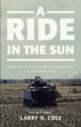 Image for Ride in the Sun: Combat with a South Vietnamese Cavalry Troop in the Mekong Delta