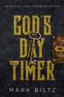 Image for God&#39;s Day Timer: The Believer&#39;s Guide to Divine Appointments