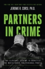 Image for Partners in crime: the Clintons&#39; scheme to monetize the White House for personal profit