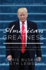 Image for American Greatness: How Conservatism Inc. Missed the 2016 Election and What the D.C. Establishment Needs to Learn