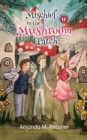 Image for Mischief in the Mushroom Patch
