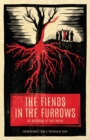 Image for The Fiends in the Furrows : An Anthology of Folk Horror