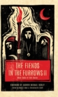 Image for The Fiends in the Furrows II