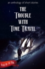 Image for The Trouble with Time Travel