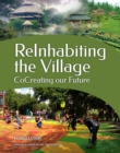 Image for Reinhabiting the village  : cocreating our future