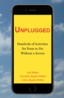 Image for Unplugged : Hundreds of Activities for Teens to Do Without a Screen