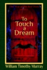 Image for To Touch a Dream