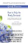 Image for Grief Diaries : How to Help the Newly Bereaved