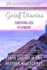 Image for Grief Diaries: Surviving Loss of a Parent