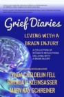 Image for Grief Diaries : Living with a Brain Injury