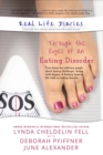 Image for Real Life Diaries: Through the Eyes of an Eating Disorder