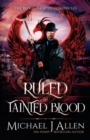 Image for Ruled by Tainted Blood : An Urban Fantasy Action Adventure