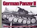 Image for German Panzer II : A Visual History of the German Army&#39;s WWII Light Tank