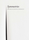 Image for Symmetries: Three Years of Art and Poetry at Dominique Levy