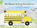 Image for My Maine School Bus Driver