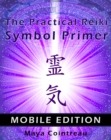 Image for Practical Reiki Symbol Primer: Mobile Edition