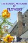 Image for Healing Properties of Flowers: An Earth Lodge Introductory Guide to Flower Essences