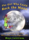 Image for Girl Who Could Rock the Moon: An Inspirational Tale About Mary G. Ross and the Magic of Stem
