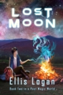 Image for Lost Moon: Book Two in a Post Magic World