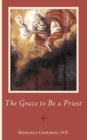Image for The Grace to Be a Priest