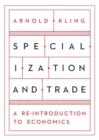 Image for Specialization and Trade