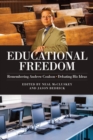Image for Educational Freedom : Remembering Andrew Coulson - Debating His Ideas